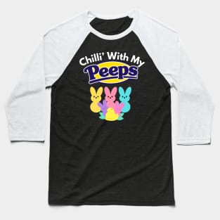 Challi' With My Peeps Easter Baseball T-Shirt